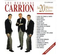 Hermanos Carrion - 20 Mejores Exitos