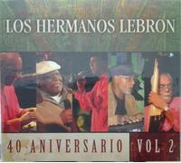 Hermanos Lebron - 40 Aniversario 2