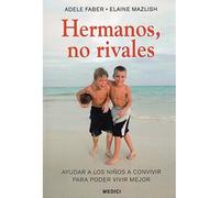 Hermanos, no rivales - Spanish Language Paperback NEW Faber, Adele 22/02/2014
