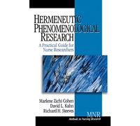 Hermeneutic Phenomenological Research: A Practical Guide for Nurse Researchers (Methods in Nursing Research)