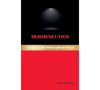 Hermeneutics: A Note on the Philosophical School: 29 (Western Philosophical Schools)