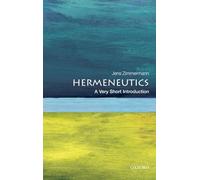 Hermeneutics – A Very Short Introduction (Very Short Introductions) – Oxford University Press