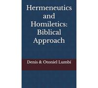 Hermeneutics and Homiletics: Biblical Approach