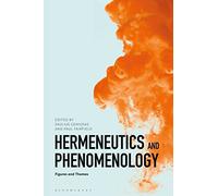 Hermeneutics and Phenomenology: Figures and Themes