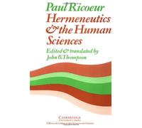 Hermeneutics and the Human Sciences: Essays on Language, Action and Interpretation
