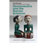 Hermeneutics and the Human Sciences – Essays on Language, Action and Interpretation