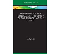 Hermeneutics as a General Methodology of the Sciences of the Spirit (Law and Politics)