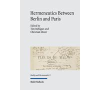 Hermeneutics Between Berlin and Paris: The Search for Ethics: 9 (Reality and Hermeneutics)