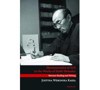 Hermeneutics of Evil in the Works of Endō Shūsaku: Between Reading and Writing