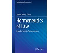 Hermeneutics of Law : From Ancients to Contemporaries
