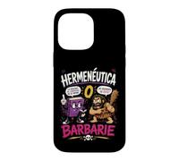 Hermeneutics or Barbarism Funny Philosophy Humor Case for iPhone 14 Pro Max