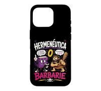 Hermeneutics or Barbarism Funny Philosophy Humor Case for iPhone 16 Pro