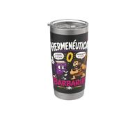 Hermeneutics or Barbarism Funny Philosophy Humor Stainless Steel Insulated Tumbler