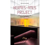 HERMES-AMES PROJECT: El nuevo horizonte de la vida después de la muerte (Narrativa variada (en español))