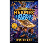 Hermes’ Drone Drop: A Funny Greek Myth STEM Adventure for Kids Ages 7-12 (Modern Myth Quest)