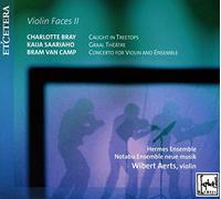 Hermes Ensemble / Wibert Aerts - AERTS, Wibert / BRAY, Charlotte / SAARIAHO, Kaija / VAN CAMP, Bram:Violin Faces II
