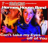 Hermes House Band - Cant Take My Eyes