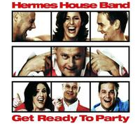 HERMES HOUSE BAND "GET READY TO PARTY" CD NEW