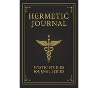 Hermetic Journal: Hermetic Philosophy, Alchemy, and the Emerald Tablet