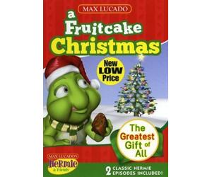 Hermie and Friends- A Fruitcake Christmas: The Greatest Gift of All
