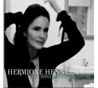 Hermione Hennessy - Songs My Father Taught Me