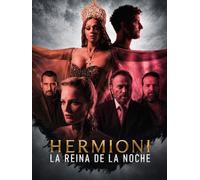 Hermioni: La Reina de la Noche