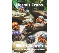 Hermit Crabs Word Search Puzzle Book: Easy-to-Read Word Searches About Hermit Crabs - Pets, Care, Fun Facts & More | 6x9”, 110 Pages - An Awesome Gift for Pet Lovers, Vacations, and Relaxing Moments