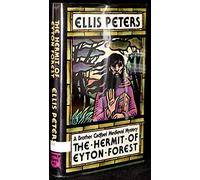 Hermit of Eyton Forest: The Fourteenth Chronicle of Brother Cadfael