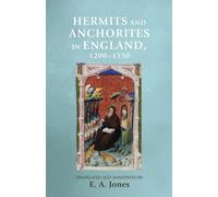 Hermits and Anchorites in England, 1200-1550