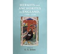 Hermits and Anchorites in England, 1200-1550
