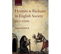 Hermits and Recluses in English Society, 950-1200 – Oxford University Press
