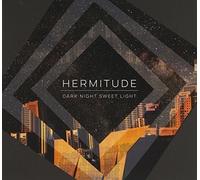 Hermitude - Dark Night Sweet Light