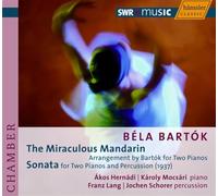 Hernadi Mocsari Lang Schore - Bartok: The Miraculous Mandarin, Sonata for 2 Pianos and Percussion