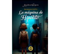 Hernamos KAPA. La máquina de Hipólito: elprofecurioso