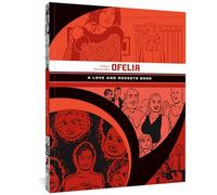 Hernandez, Gilbert - Ofelia: A Love and Rockets Book: 11 (LOVE & ROCKETS LIBRARY GILBERT GN)