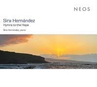 Hernández,Sira - Hymns to the Hope (Klavierwerke)