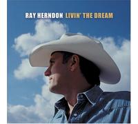Herndon, Ray - Livin' The Dream [Us Import]