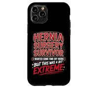 Hernia Surgery Survivor I Wanted Some Time Off Case for iPhone 11 Pro