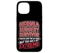 Hernia Surgery Survivor I Wanted Some Time Off Case for iPhone 15