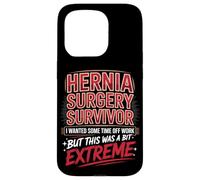Hernia Surgery Survivor I Wanted Some Time Off Case for iPhone 15 Pro