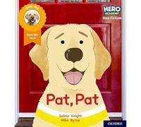 Hero Academy Non-fiction: Oxford Level 1 – Lilac Book Band: Pat, Pat – Oxford University Press