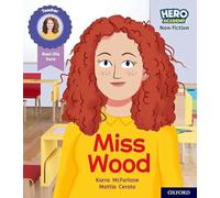 Hero Academy Non-fiction: Oxford Level 3, Yellow Book Band: Miss Wood