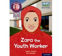 Hero Academy Non-fiction: Oxford Reading Level 10, Book Band White: Zara the Youth Worker