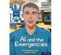 Hero Academy Non-fiction – Al and the Emergencies – Oxford Reading Level 11, Book Band Lime