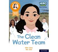 Hero Academy Non-fiction: Oxford Reading Level 11, Book Band Lime: The Clean Water Team