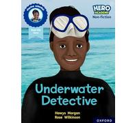 Hero Academy Non-fiction: Oxford Reading Level 12, Book Band Lime+: Underwater Detective