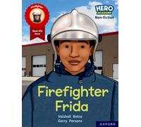 Hero Academy Non-fiction: Oxford Reading Level 7, Book Band Turquoise: Firefighter Frida