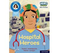 Hero Academy Non-fiction: Oxford Reading Level 8, Book Band Purple: Hospital Heroes