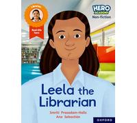 Hero Academy Non-fiction: Oxford Reading Level 9, Book Band Gold: Leela the Librarian