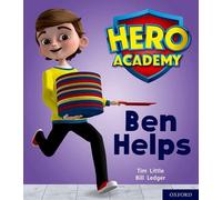 Hero Academy: Oxford Level 1+ – Pink Book Band: Ben Helps